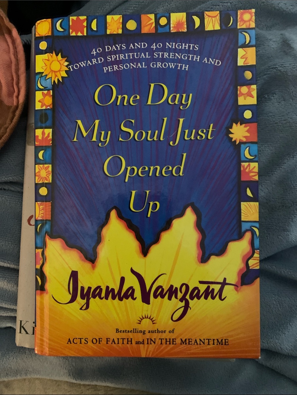 One Day My Soul Just Opened Up by - Blue & Yellow Hardback